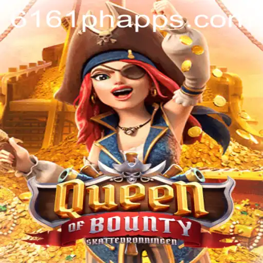 QueenofBounty: Unveiling the Thrills of the High Seas